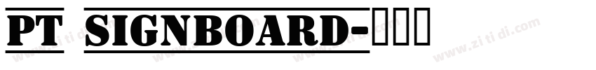 PT Signboard字体转换